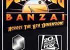 The Adventures of Buckaroo Banzai: Across the Eighth Dimension