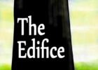 The Edifice