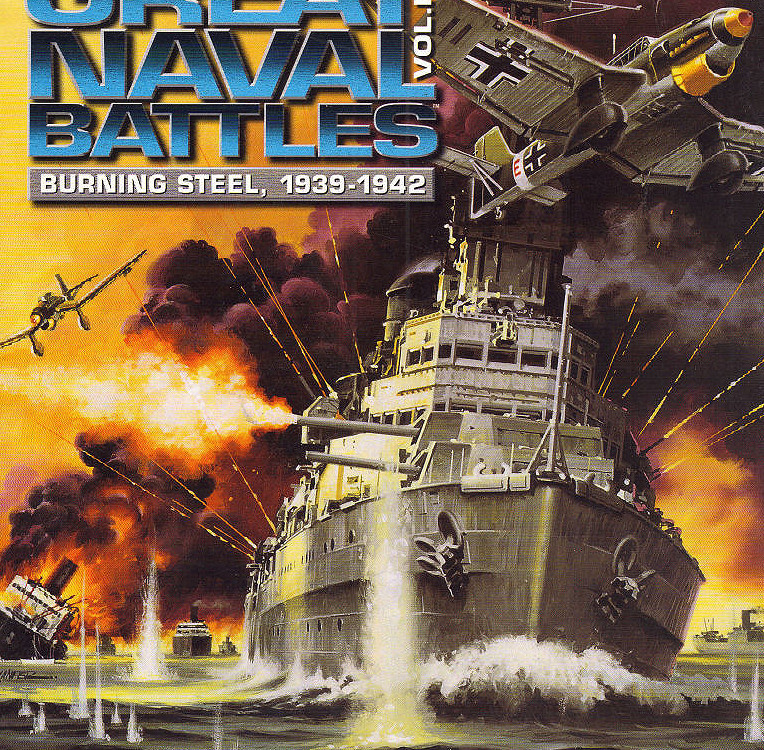 Great Naval Battles: Burning Steel 1939-1942