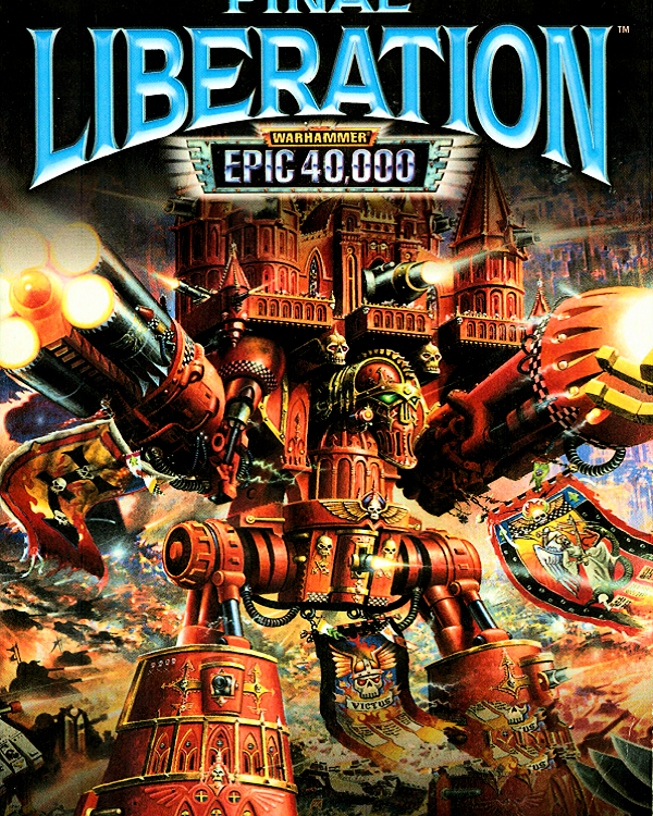 Final Liberation: Warhammer Epic 40,000