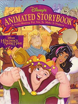 Disney’s Animated Storybook: The Hunchback of Notre Dame