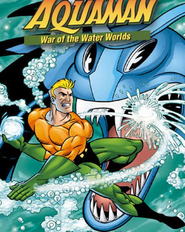 Aquaman: War of the Water Worlds