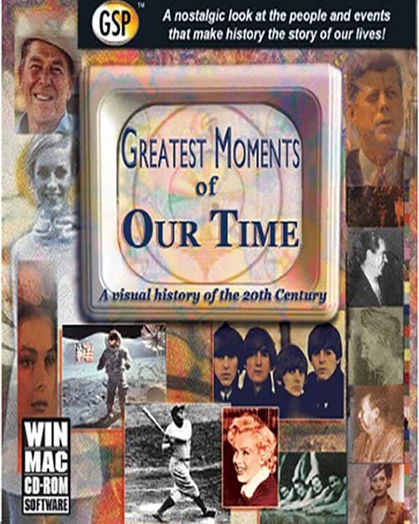Greatest Moments of Our Time