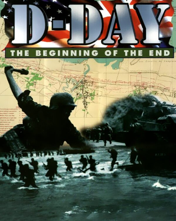 D-Day: The Beginning of the End