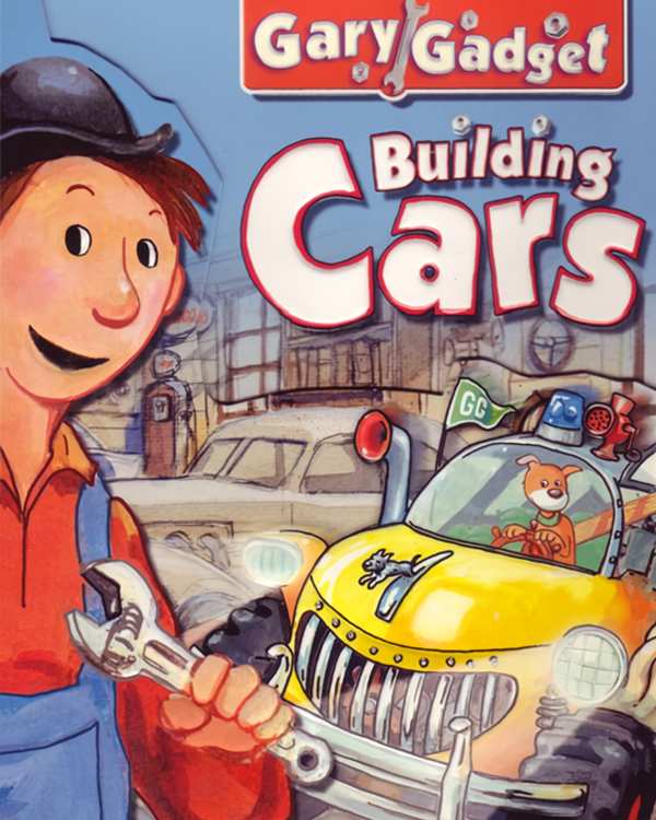 Gary Gadget: Building Cars